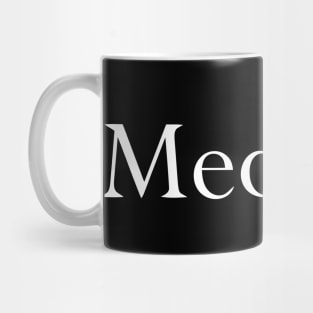 MEDICAL Mug